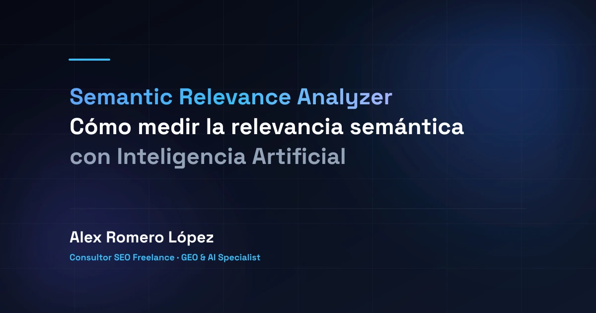 Semantic Relevance Analyzer: Cómo medir la relevancia semántica con Inteligencia Artificial