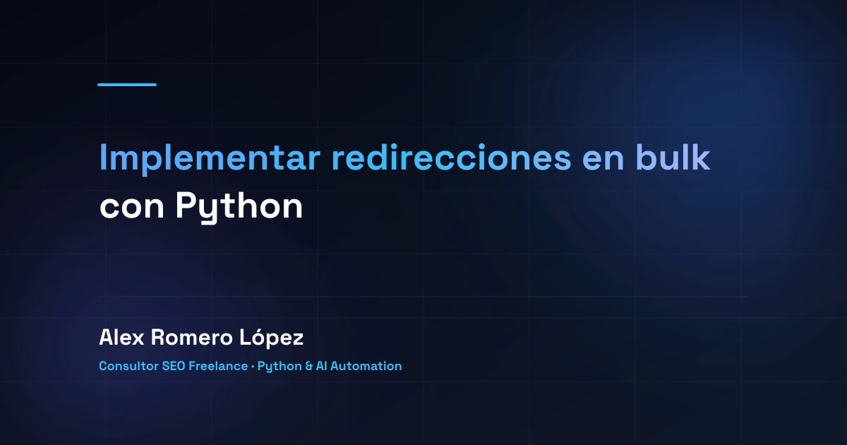 Implementar redirecciones en bulk con Python