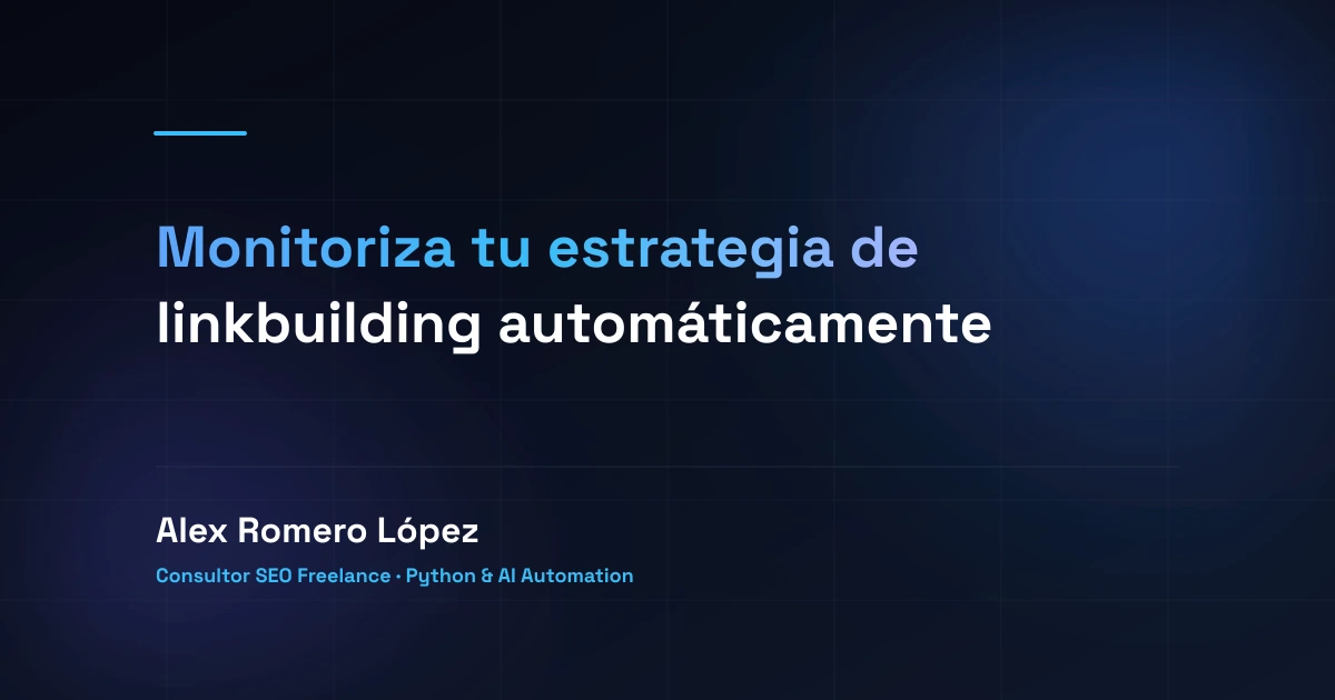 Monitoriza tu estrategia de linkbuilding automáticamente
