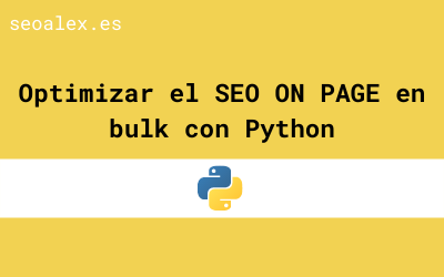 Optimizar el SEO On Page en bulk con Python